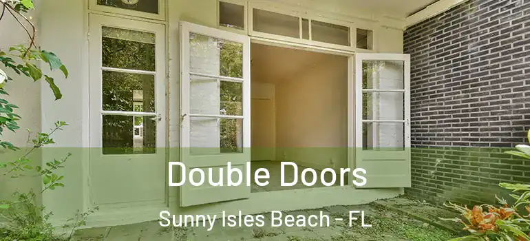  Double Doors Sunny Isles Beach - FL