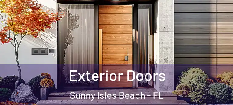  Exterior Doors Sunny Isles Beach - FL