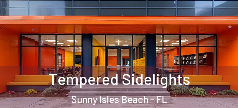  Tempered Sidelights Sunny Isles Beach - FL